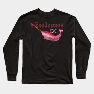 Red Instead Narwhal Long Sleeve T-Shirt